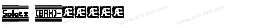 Splatz (BRK)字体转换